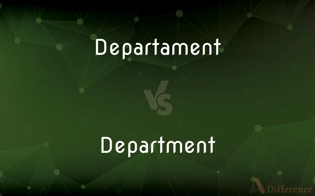 Departament vs. Department — Which is Correct Spelling?