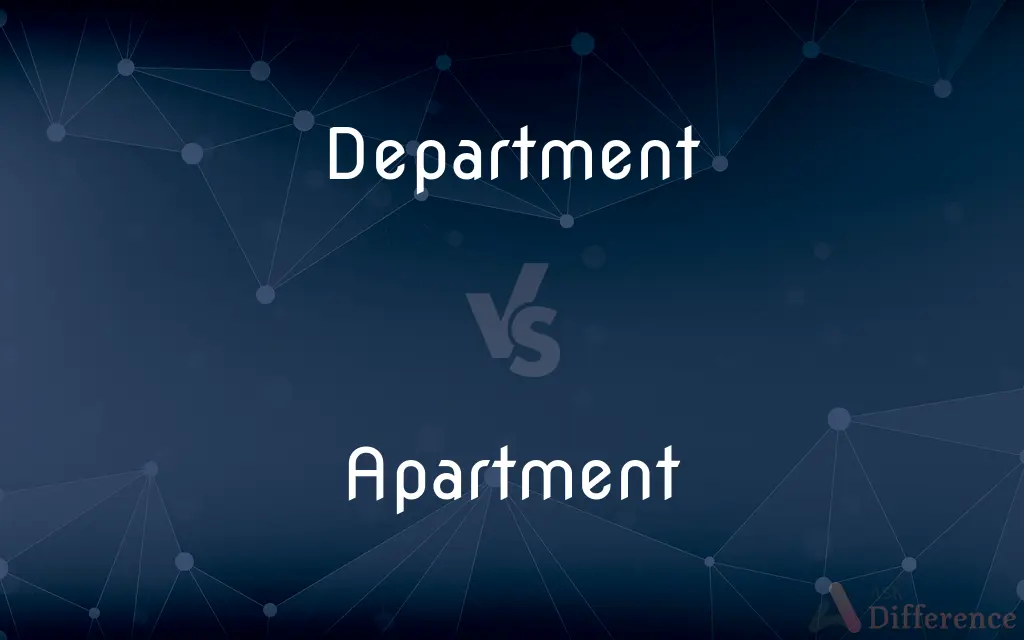 Department vs. Apartment — What's the Difference?