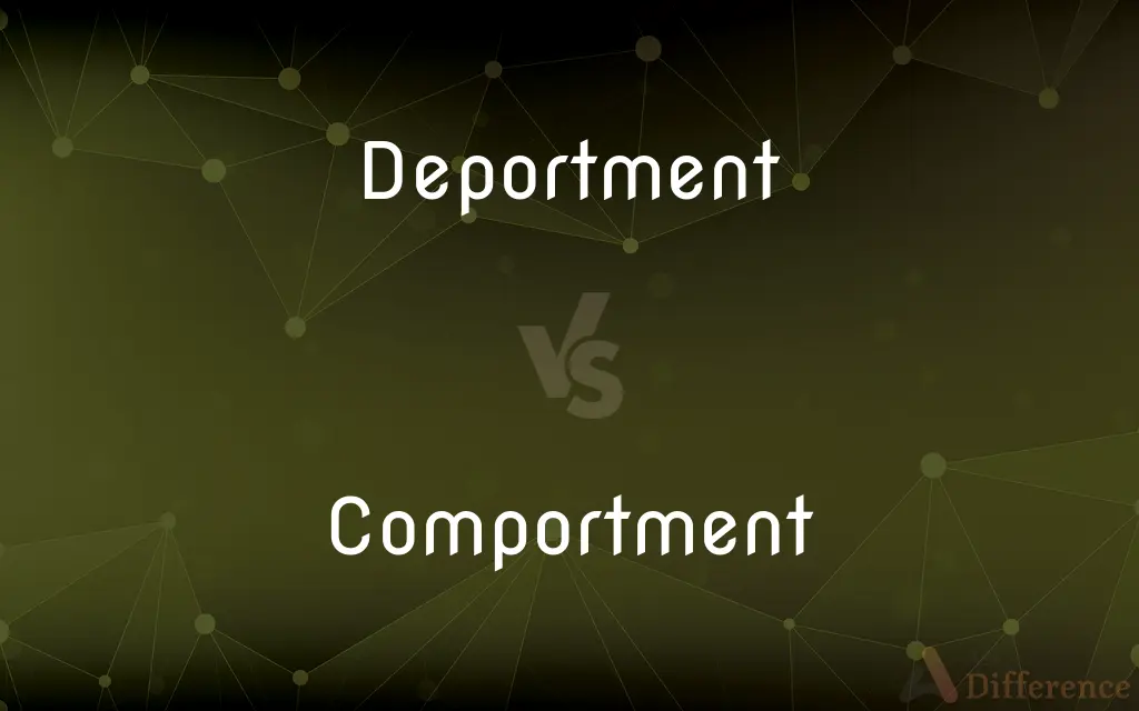 Deportment vs. Comportment — What's the Difference?