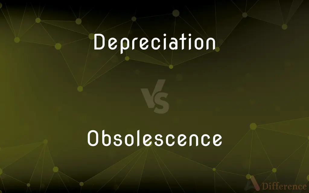 Depreciation vs. Obsolescence — What's the Difference?