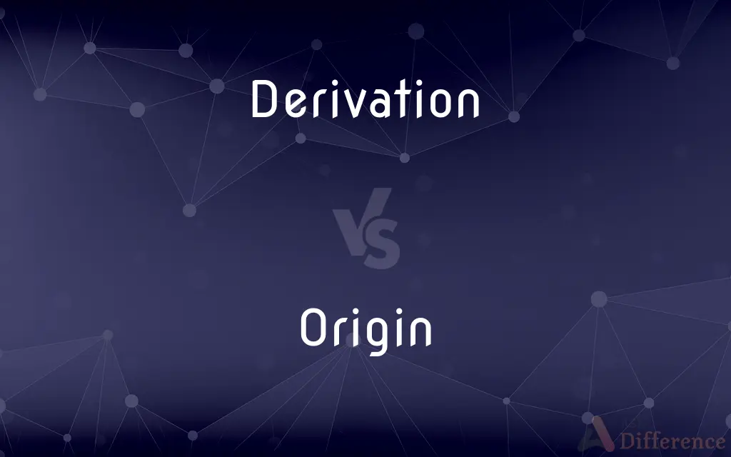 Derivation vs. Origin — What's the Difference?