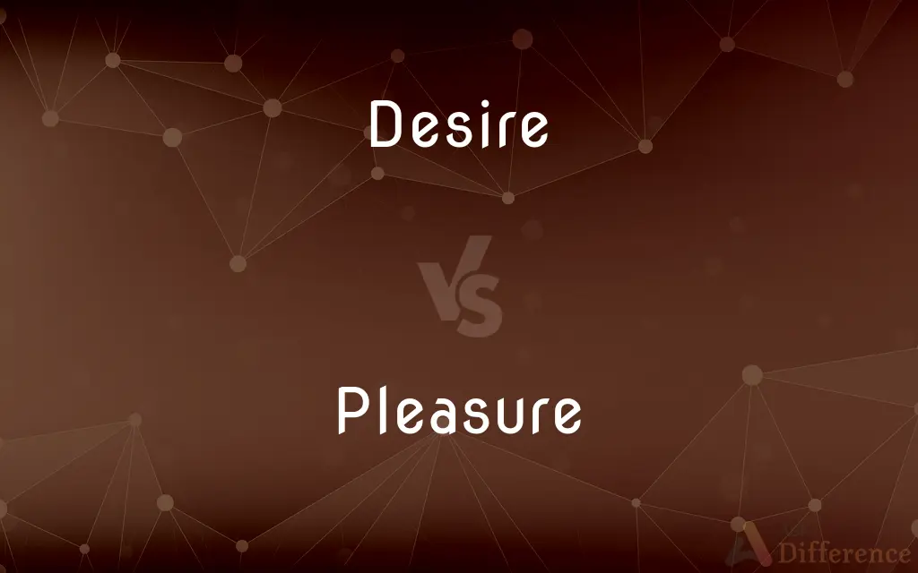 Desire vs. Pleasure — What's the Difference?