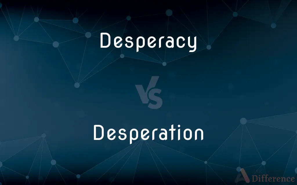 Desperacy vs. Desperation — Which is Correct Spelling?