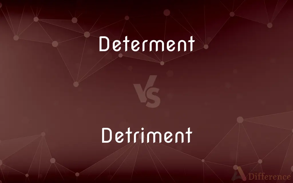 Determent vs. Detriment — Which is Correct Spelling?