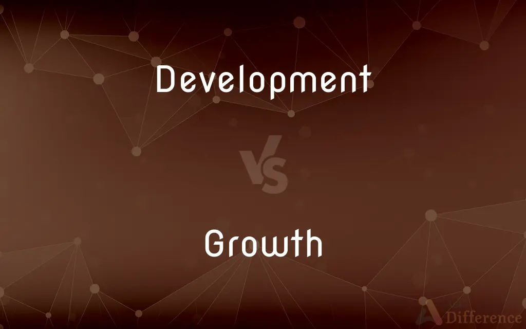 Development vs. Growth — What's the Difference?