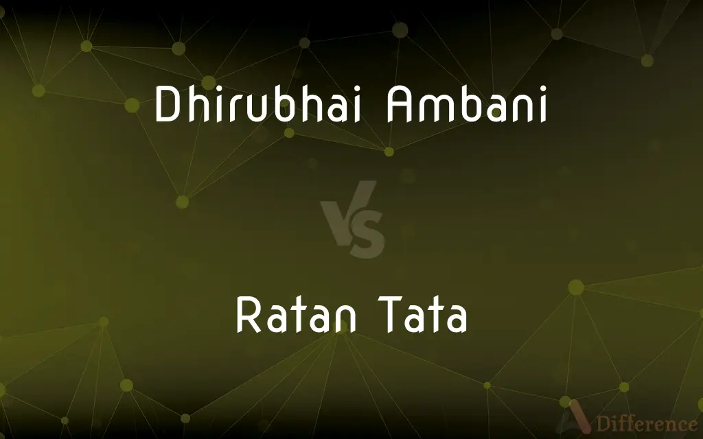 Dhirubhai Ambani vs. Ratan Tata — What's the Difference?