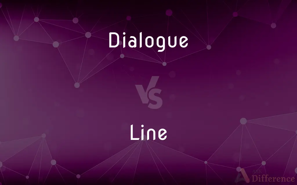 Dialogue vs. Line — What's the Difference?