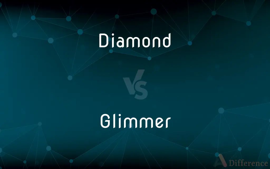 Diamond vs. Glimmer — What's the Difference?