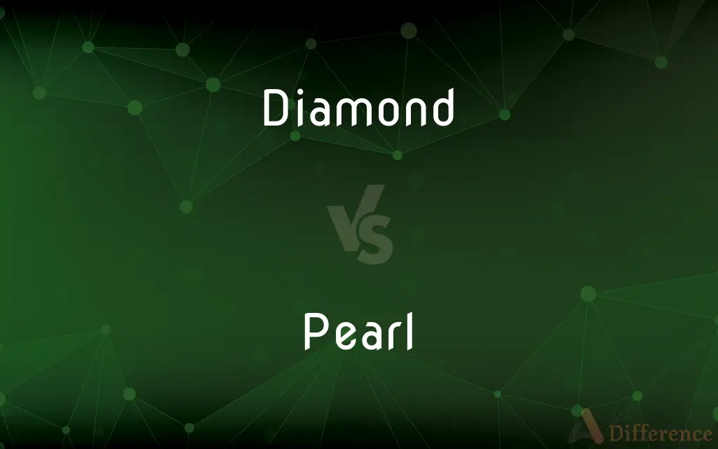 Diamond vs. Pearl — What's the Difference?