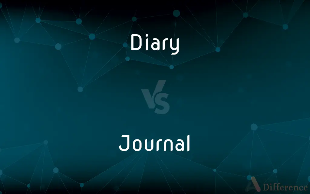 Diary vs. Journal — What's the Difference?