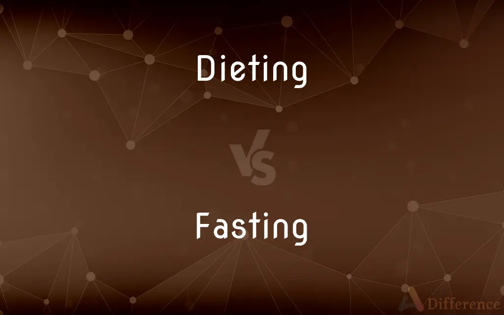 Dieting vs. Fasting — What's the Difference?