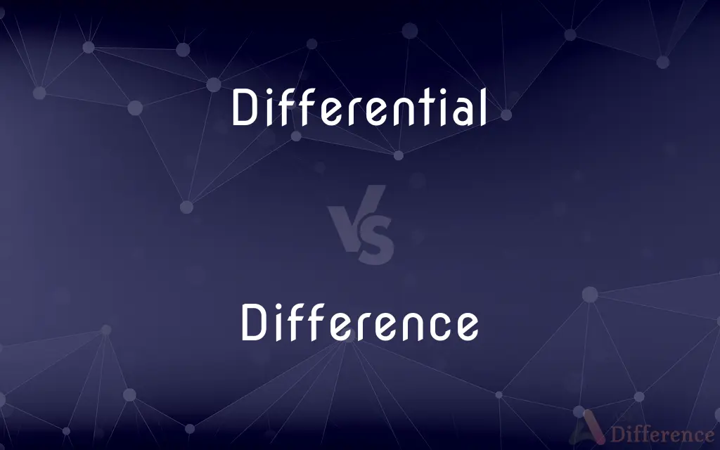 Differential vs. Difference — What's the Difference?