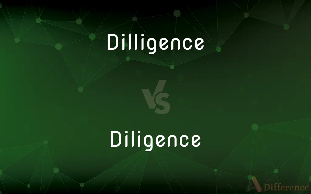 Dilligence vs. Diligence — Which is Correct Spelling?