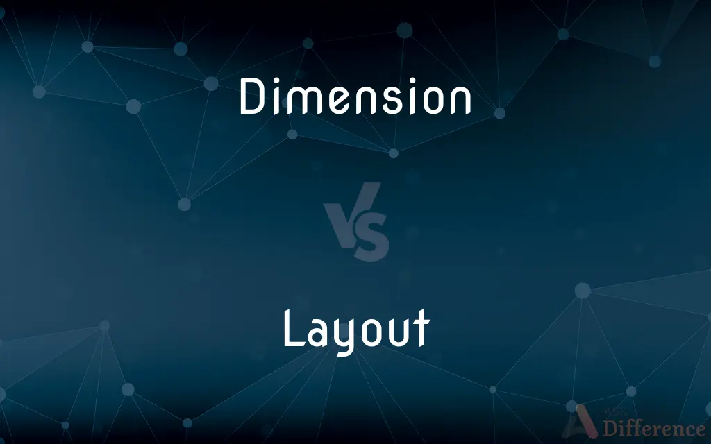 Dimension vs. Layout — What's the Difference?