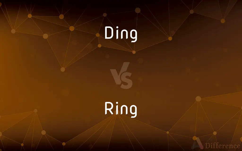 Ding vs. Ring — What's the Difference?