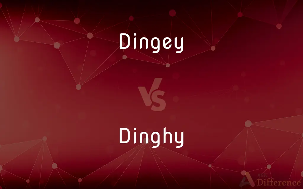 Dingey vs. Dinghy — Which is Correct Spelling?