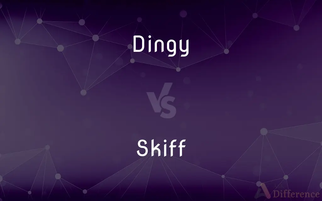Dingy vs. Skiff — What's the Difference?