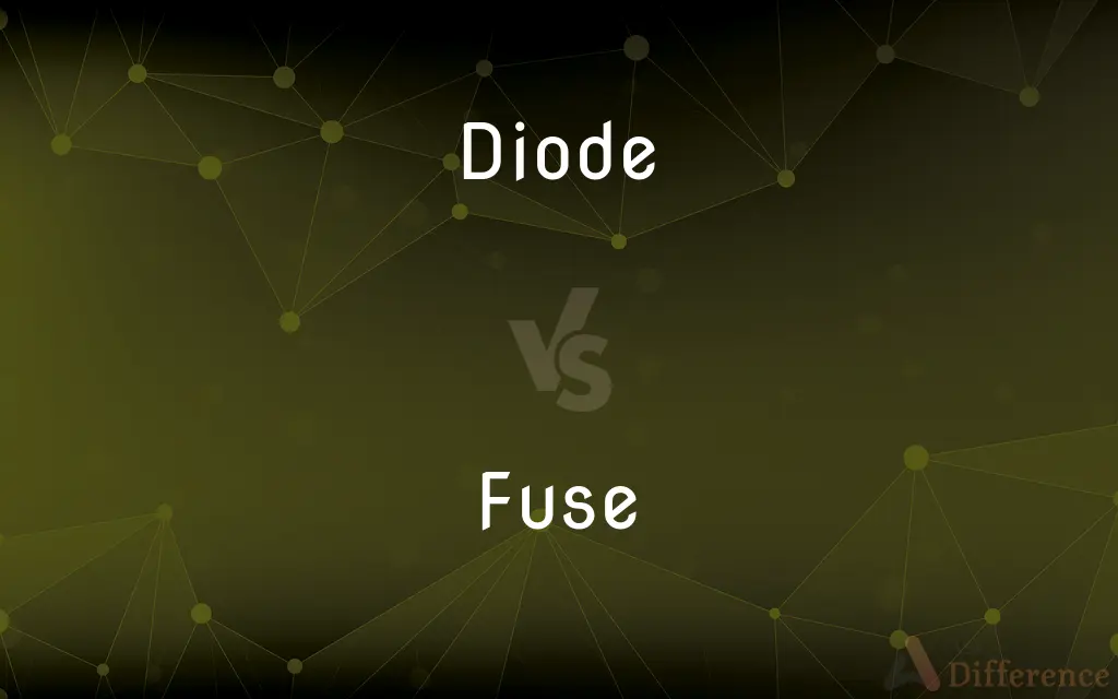 Diode vs. Fuse — What's the Difference?
