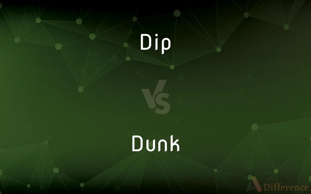 Dip vs. Dunk — What's the Difference?