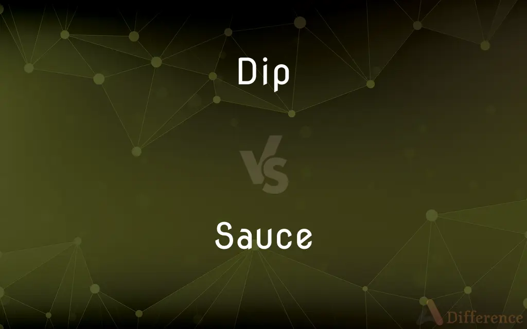 Dip vs. Sauce — What's the Difference?