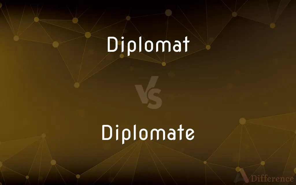 Diplomat vs. Diplomate — What's the Difference?