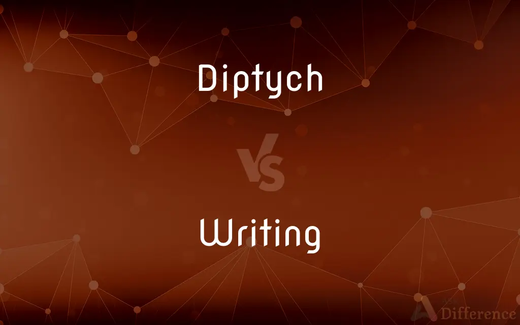 Diptych vs. Writing — What's the Difference?