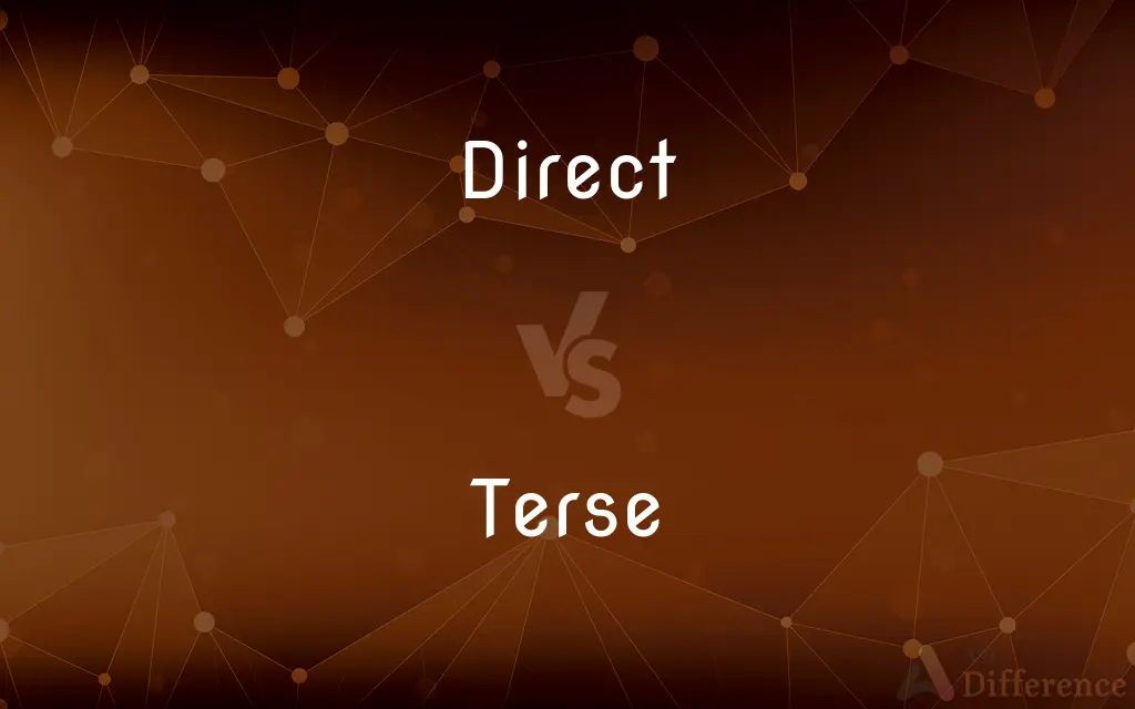 Direct vs. Terse — What's the Difference?