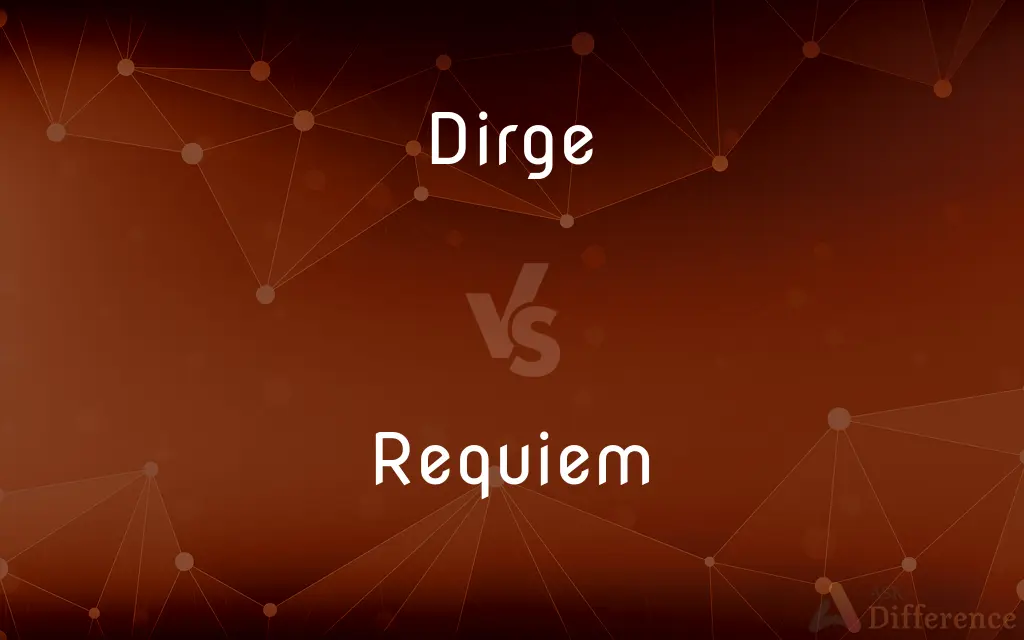 Dirge vs. Requiem — What's the Difference?