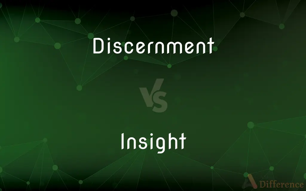 Discernment vs. Insight — What's the Difference?