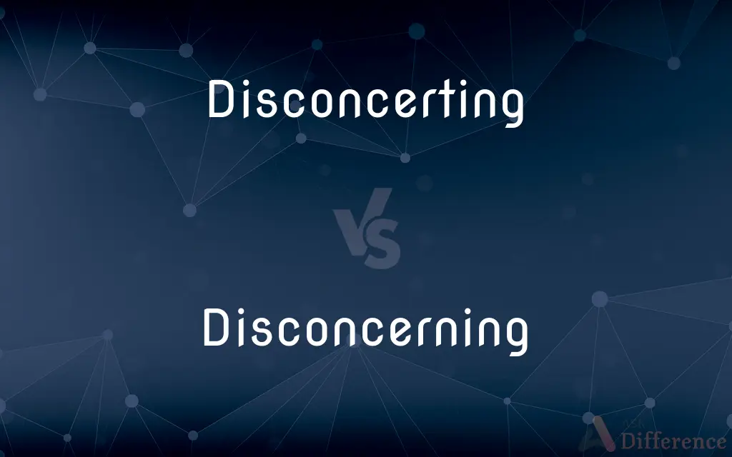 Disconcerting vs. Disconcerning — Which is Correct Spelling?