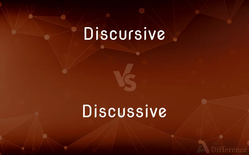 Discursive vs. Discussive — What's the Difference?