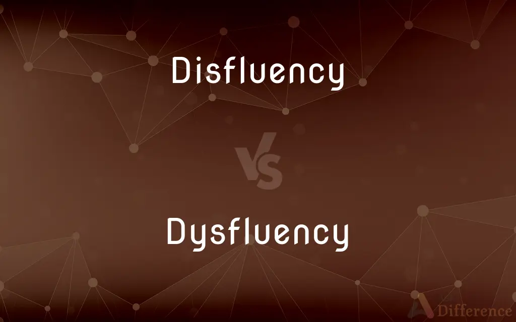 Disfluency vs. Dysfluency — What's the Difference?