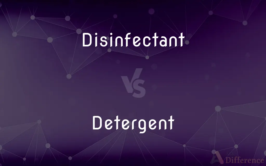Disinfectant vs. Detergent — What's the Difference?