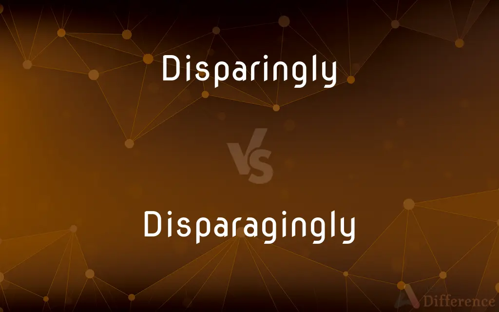 Disparingly vs. Disparagingly — Which is Correct Spelling?