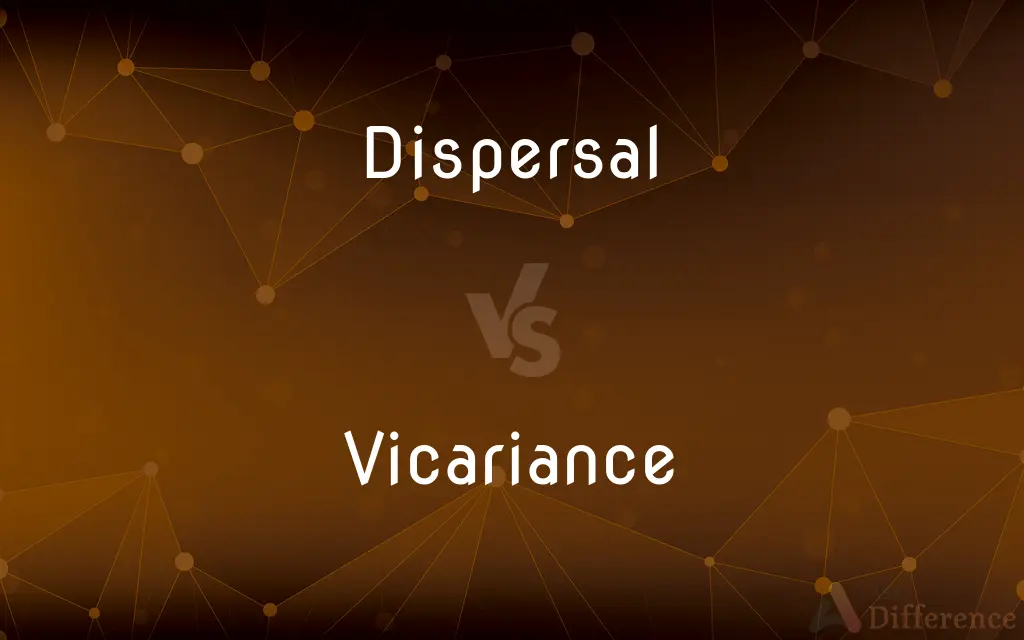 Dispersal vs. Vicariance — What's the Difference?