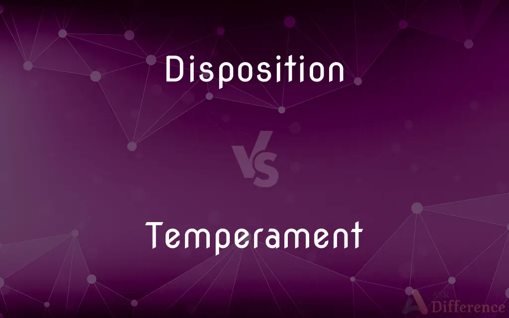 Disposition vs. Temperament — What's the Difference?
