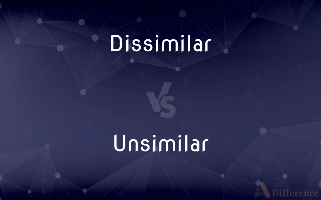 Dissimilar vs. Unsimilar — What's the Difference?
