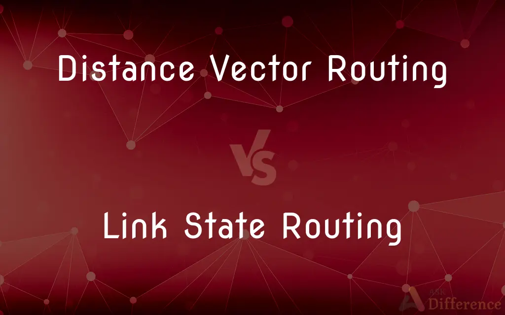 Distance Vector Routing vs. Link State Routing — What's the Difference?