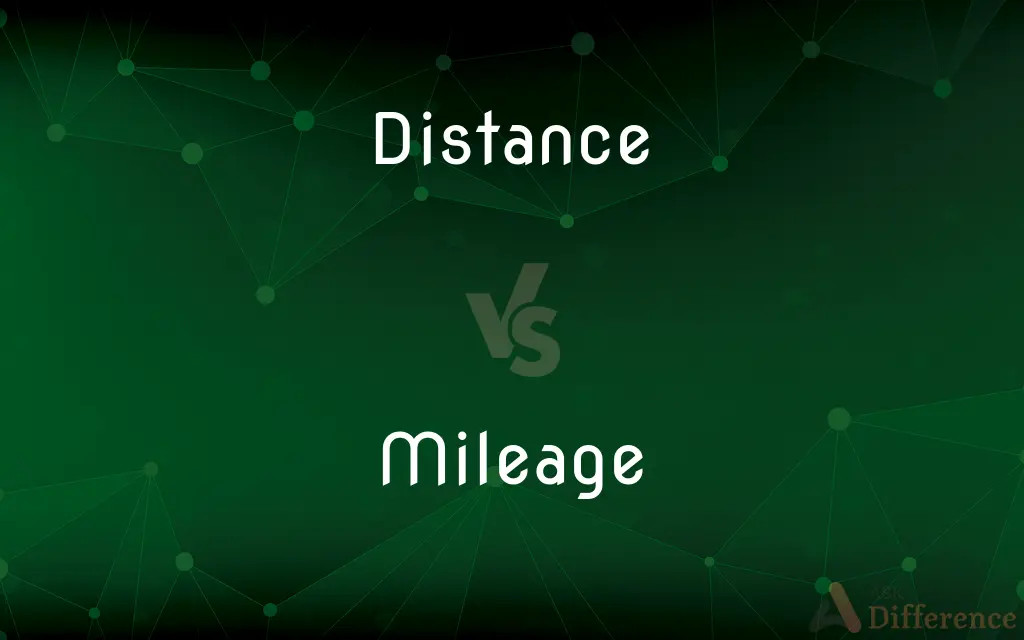 Distance vs. Mileage — What's the Difference?