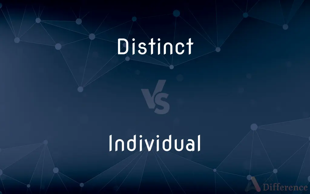 Distinct vs. Individual — What's the Difference?