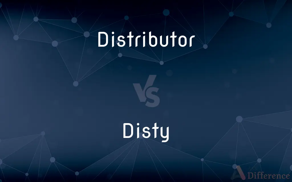 Distributor vs. Disty — What's the Difference?