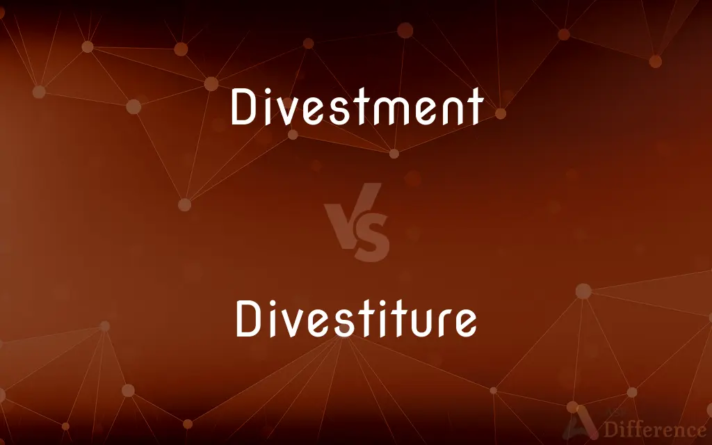 Divestment vs. Divestiture — What's the Difference?
