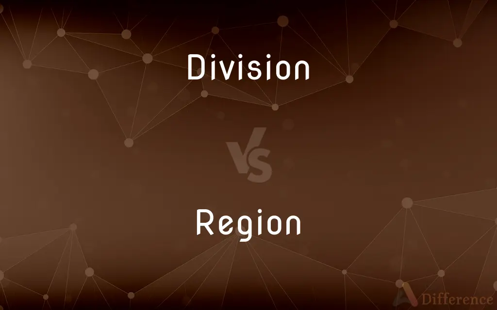 Division vs. Region