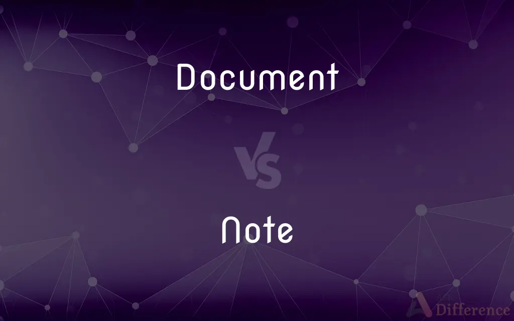 Document vs. Note — What's the Difference?