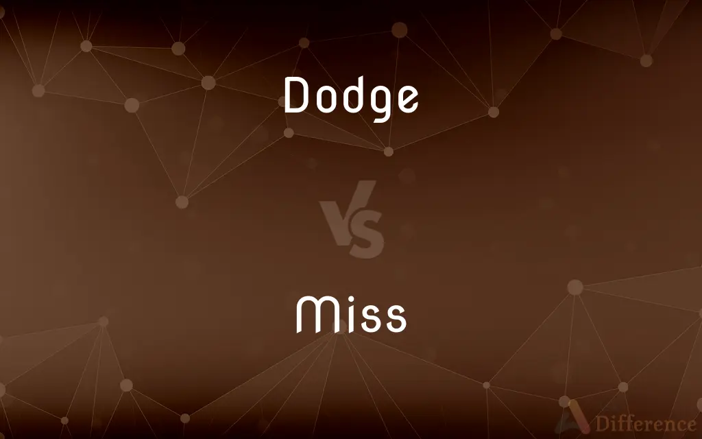 Dodge vs. Miss — What's the Difference?