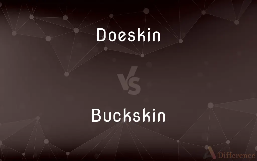 Doeskin vs. Buckskin — What's the Difference?