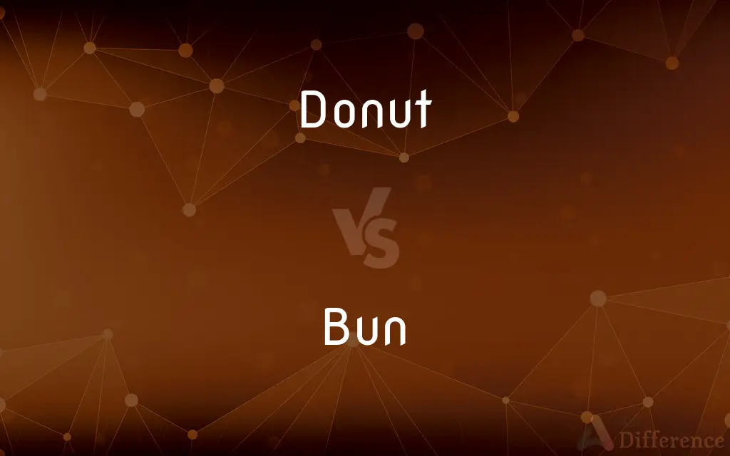 Donut vs. Bun — What's the Difference?