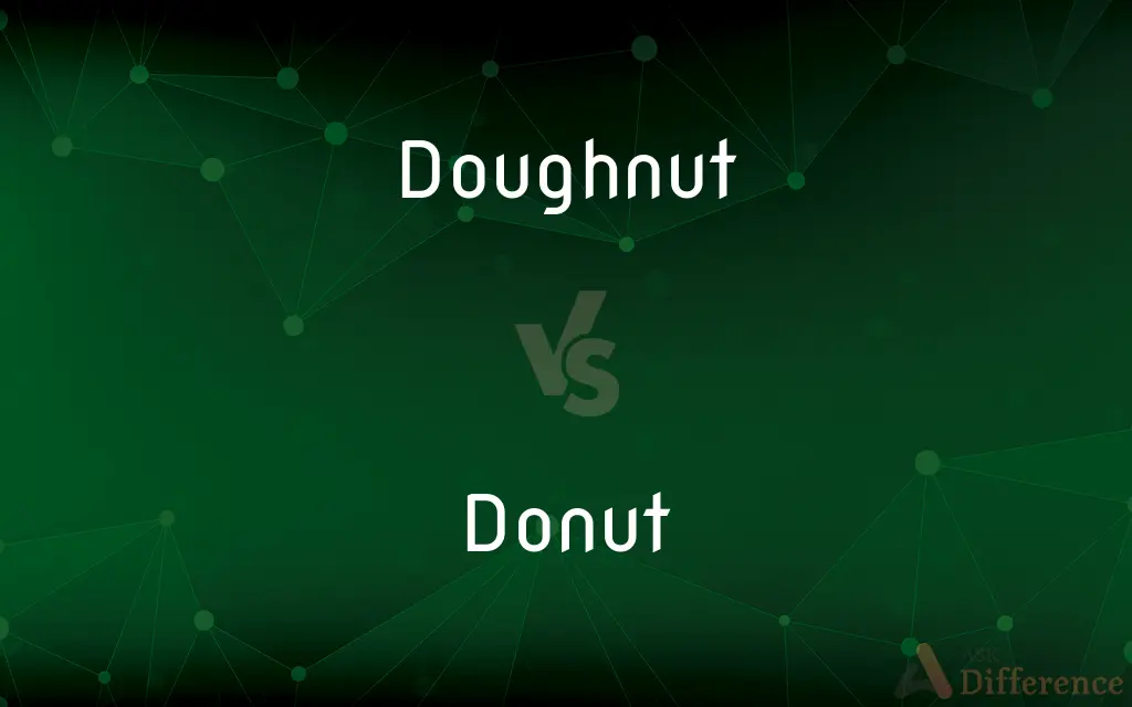 Doughnut vs. Donut — What's the Difference?