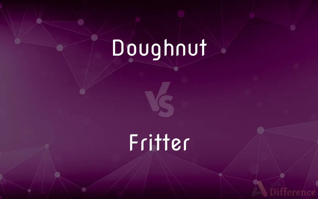 Doughnut vs. Fritter — What's the Difference?
