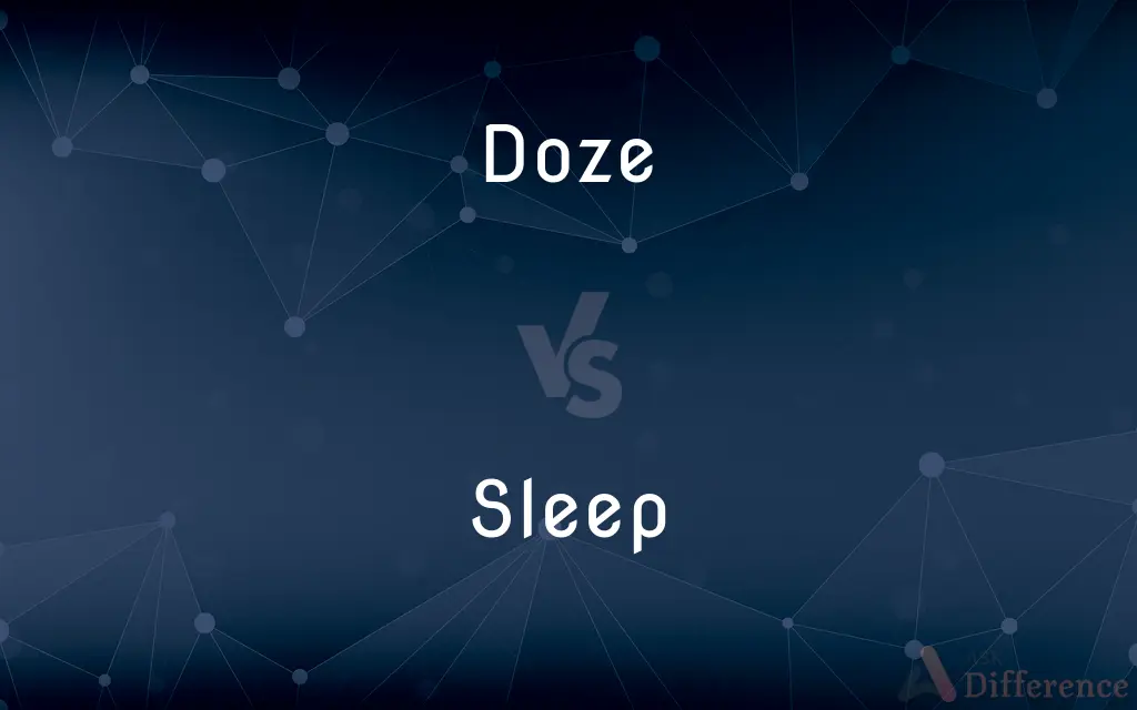 Doze vs. Sleep — What's the Difference?